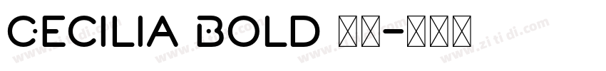 Cecilia Bold 字体字体转换